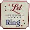 11.75" Let Freedom Ring Americana Metal Wall Sign